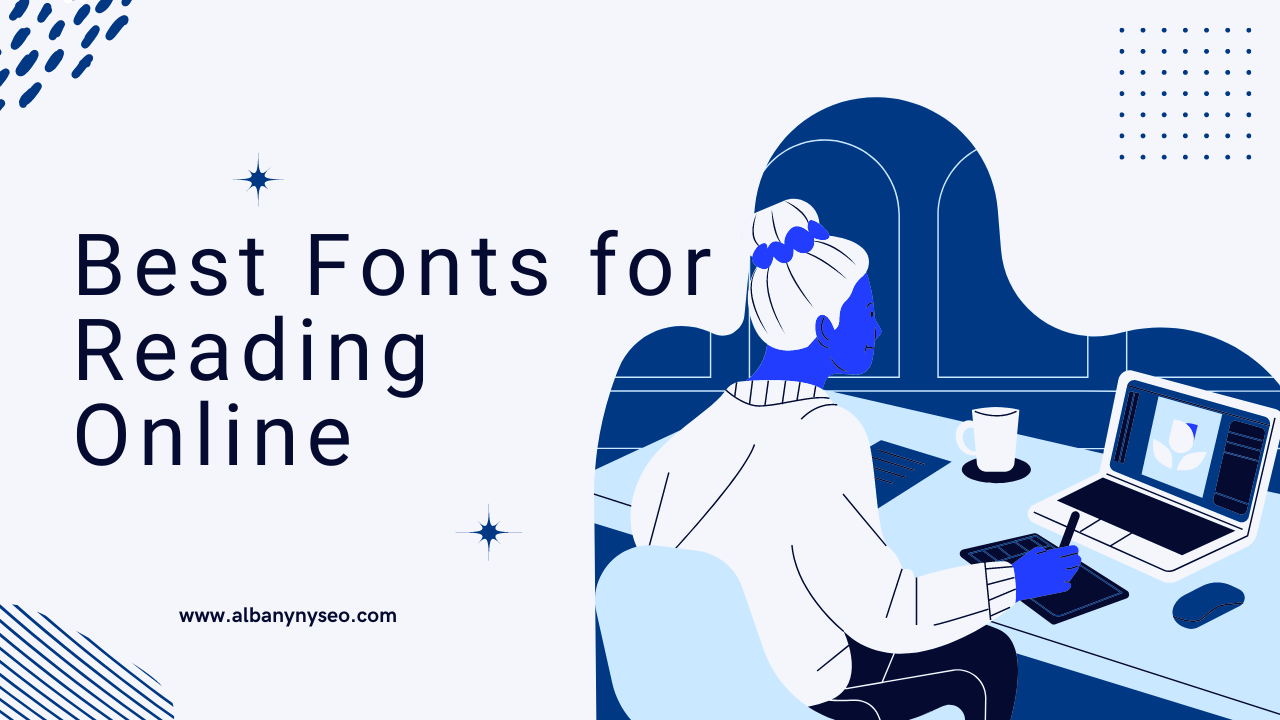 Easiest Fonts to Read for Web Pages